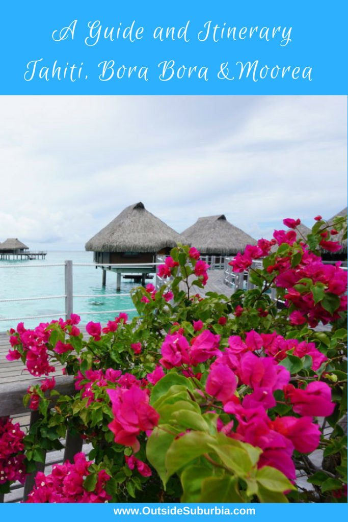 Planning a family beach vacation? Bora Bora is perfect for a family moon not just a honeymoon. See why! #FrenchPolynesia #BoraBora #Familytravel #OutsideSuburbia