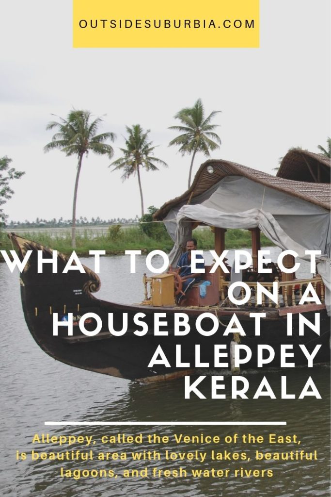 Alleppey, called as Venice of the East, is beautiful with lovely lakes, beautiful lagoons, and fresh water rivers. What to expect on a houseboat in Alleppey, Kerala