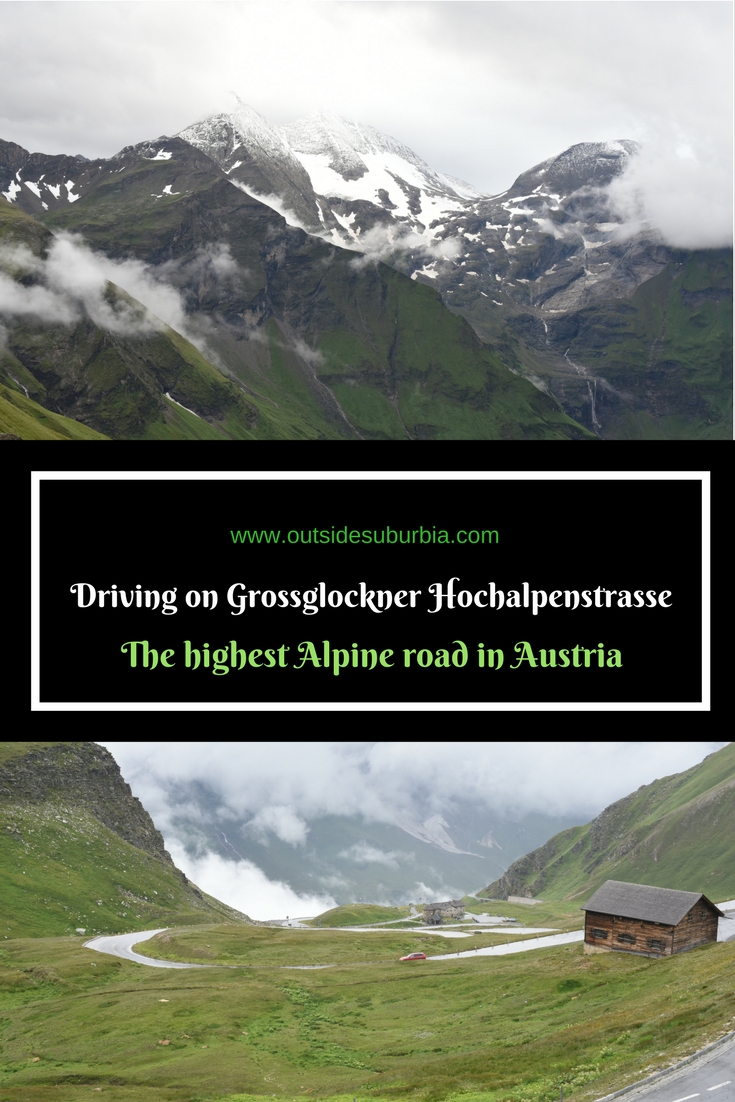 Grossglockner High Alpine Road in Austria : An epic Road trip on Grossglockner Hochalpenstrasse #HighestAlphineRoad #Roadtrip #Austria #OutsideSuburbia