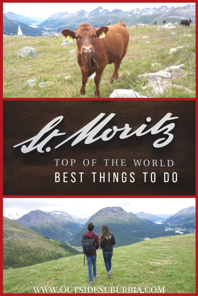 St Moritz has a bounty of summer attractions - hiking in the Upper Engadin, listening to cow bells, trying Walnut tarts, here are some fun things to do in St. Moritz #OutsideSuburbia #StMoritz #Switzerland #ThingsTodoSaintMortiz #SummerInSwitzerland #BestHikesInSaintMoritz
