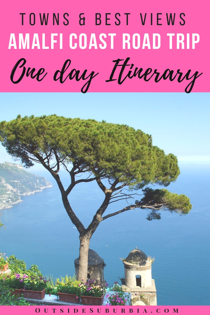 One day Itinerary for the Amalfi Coast drive. Amalfi coast road trip is one of Italy's greatest wonders, 30 miles of narrow road with cliffs and waves crashing below, green slopes all around, medieval pirate watchtowers and colorful villages brimming with bougainvillea tucked into the coves. #AmalfiCoast #AmalfiDrive #AmalfiRoadtrip #AmalfiCoastRoadtrip #OutsideSuburbia #EpicDrives