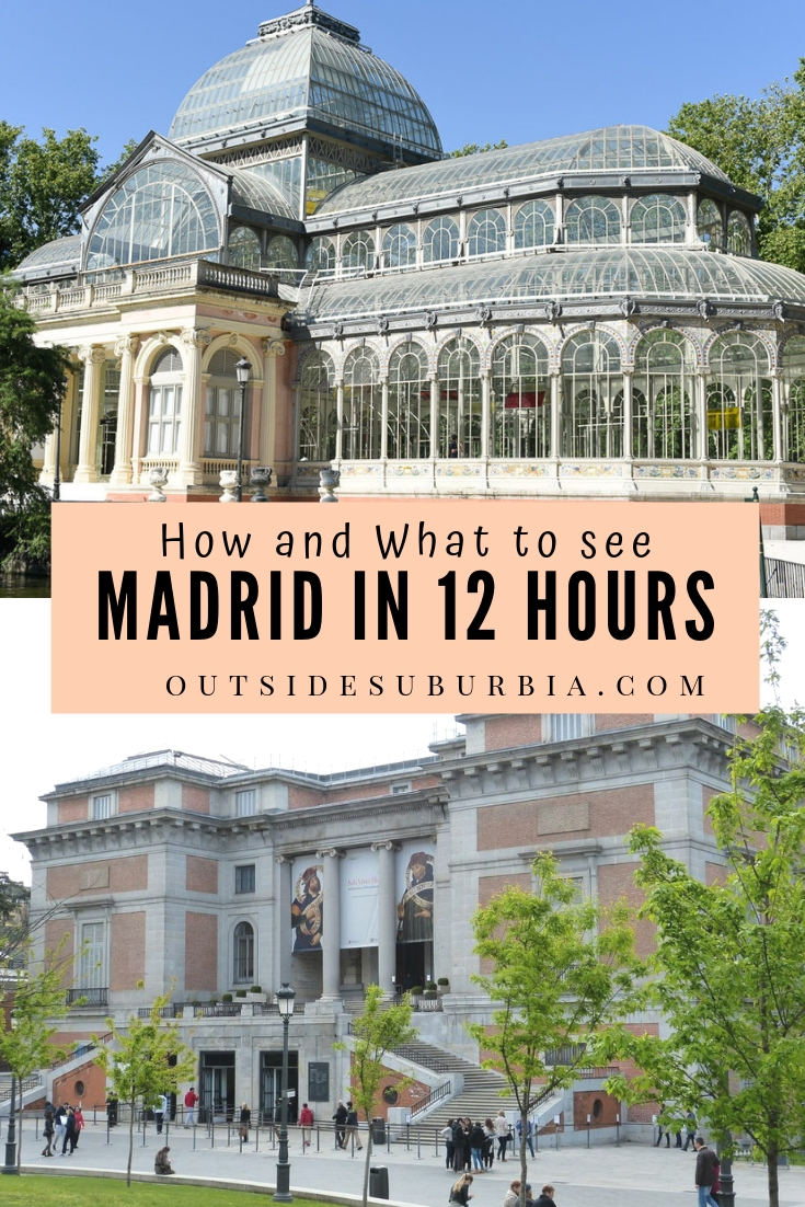 Madrid, Spain is a modern metropolis that offers a taste of the real Spain, here is what you can see if you have only 12 hours in Madrid. #MadridIn12hours #MadridLayover #SpainWithKids #OutsideSuburbia #MadridWithKids #MadridMustdos