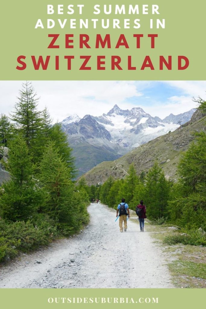 Summer hikes and things to do in Zermatt, Switzerland | Outside Suburbia
