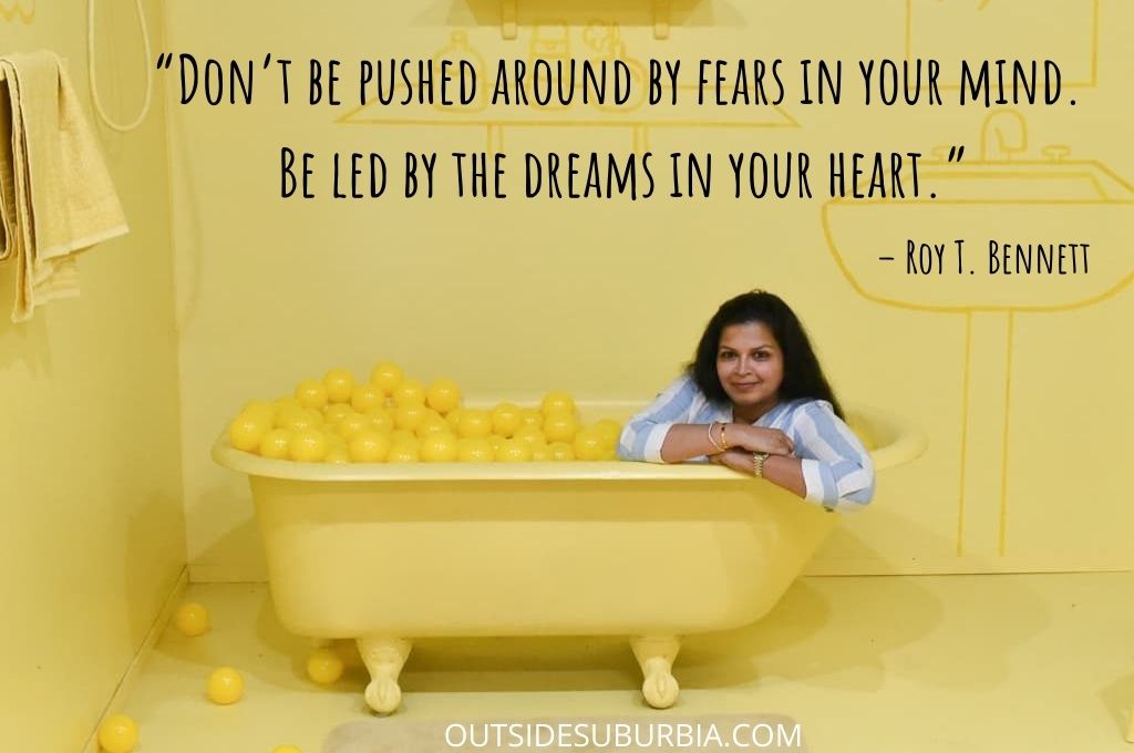 60+ Quotes to Live Life Well, in the Moment & Love Unconditionally: Don't be pushed around by Fears in your mind. Be Led by the dreams in your heart.