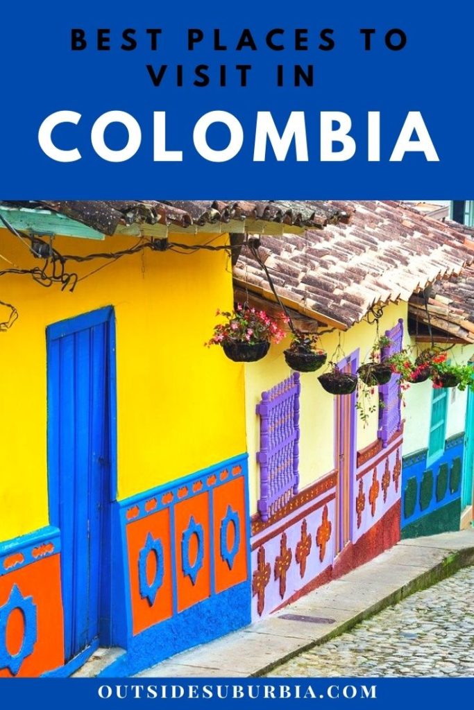 Best places to visit in Colombia | Outside Suburbia