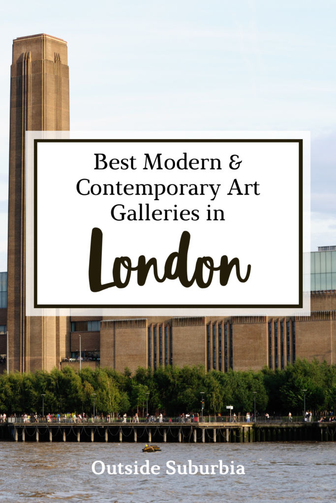 Best Modern & Contemporary Art Galleries in London | OutsideSuburbia.com
