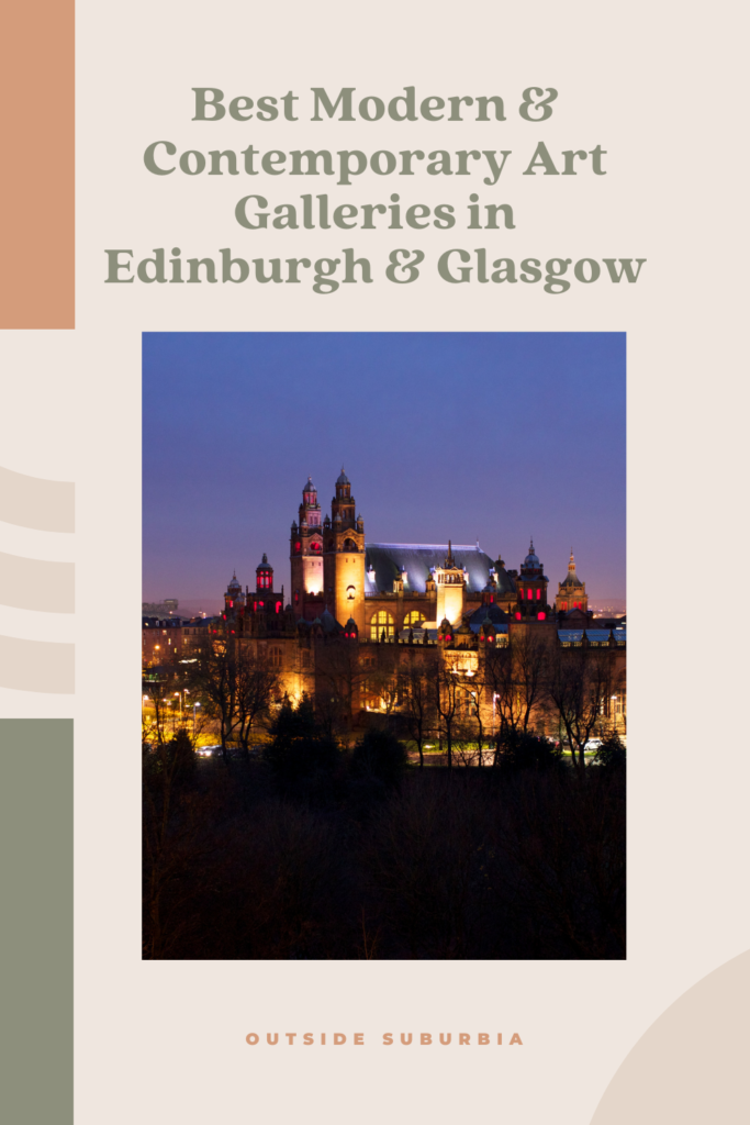 Best Art Galleries in Ediburgh and Glasgow, Scotland | OutsideSuburbia.com